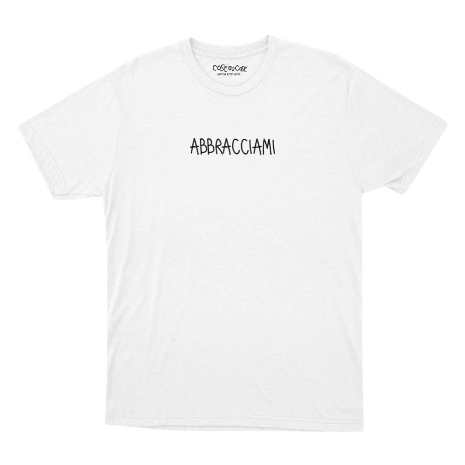 Abbraciami - T-Shirt