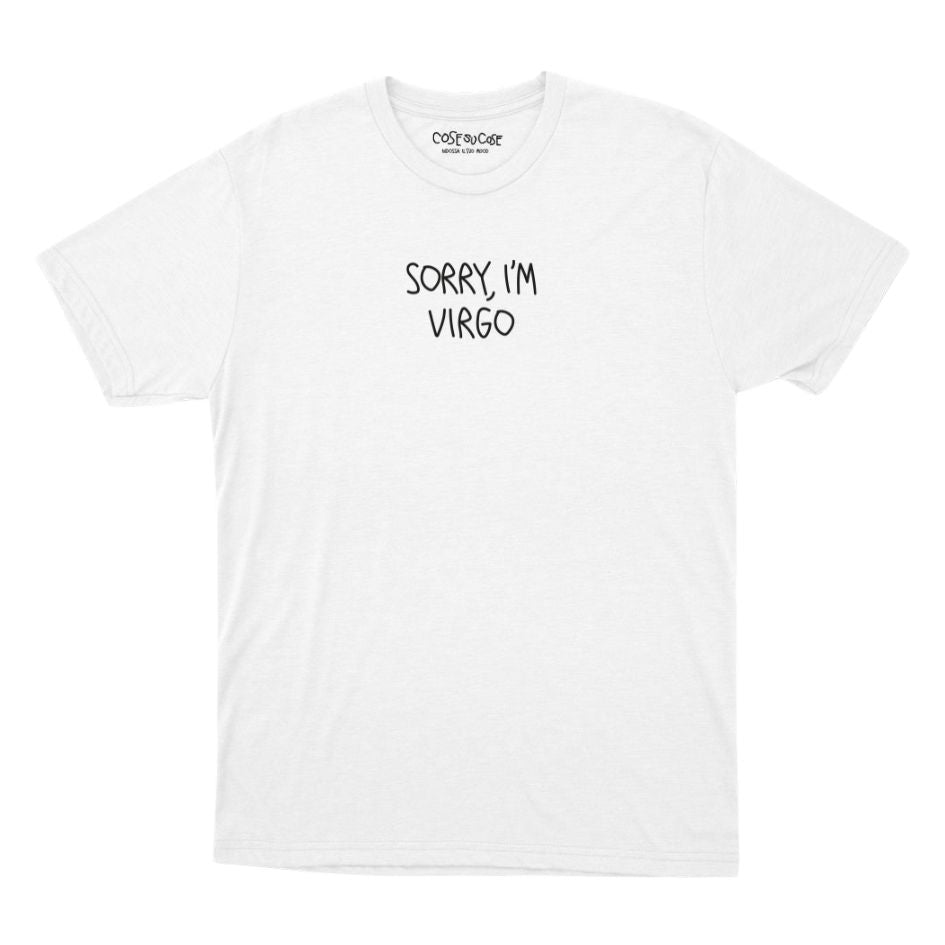 Segni Zodiacali Sorry I'm - T-Shirt