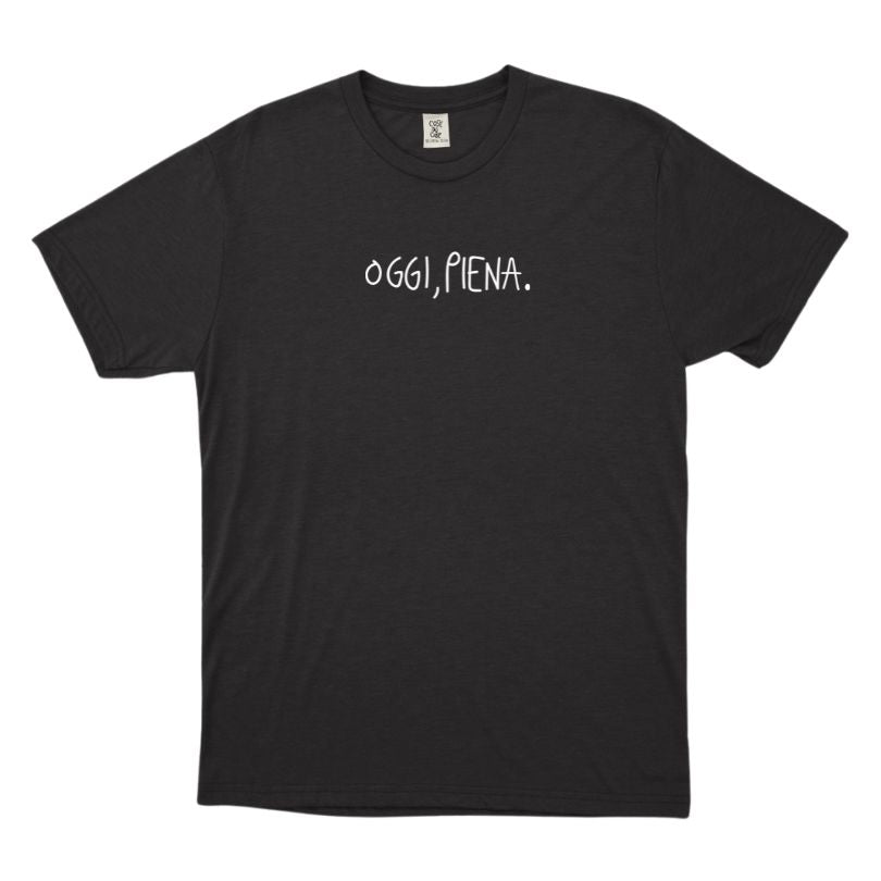Oggi, Piena. - T-Shirt