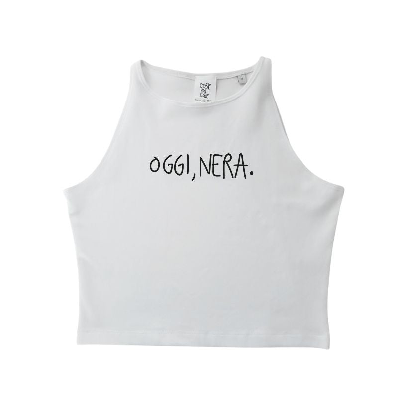 Oggi, Nera. - Crop Canotta