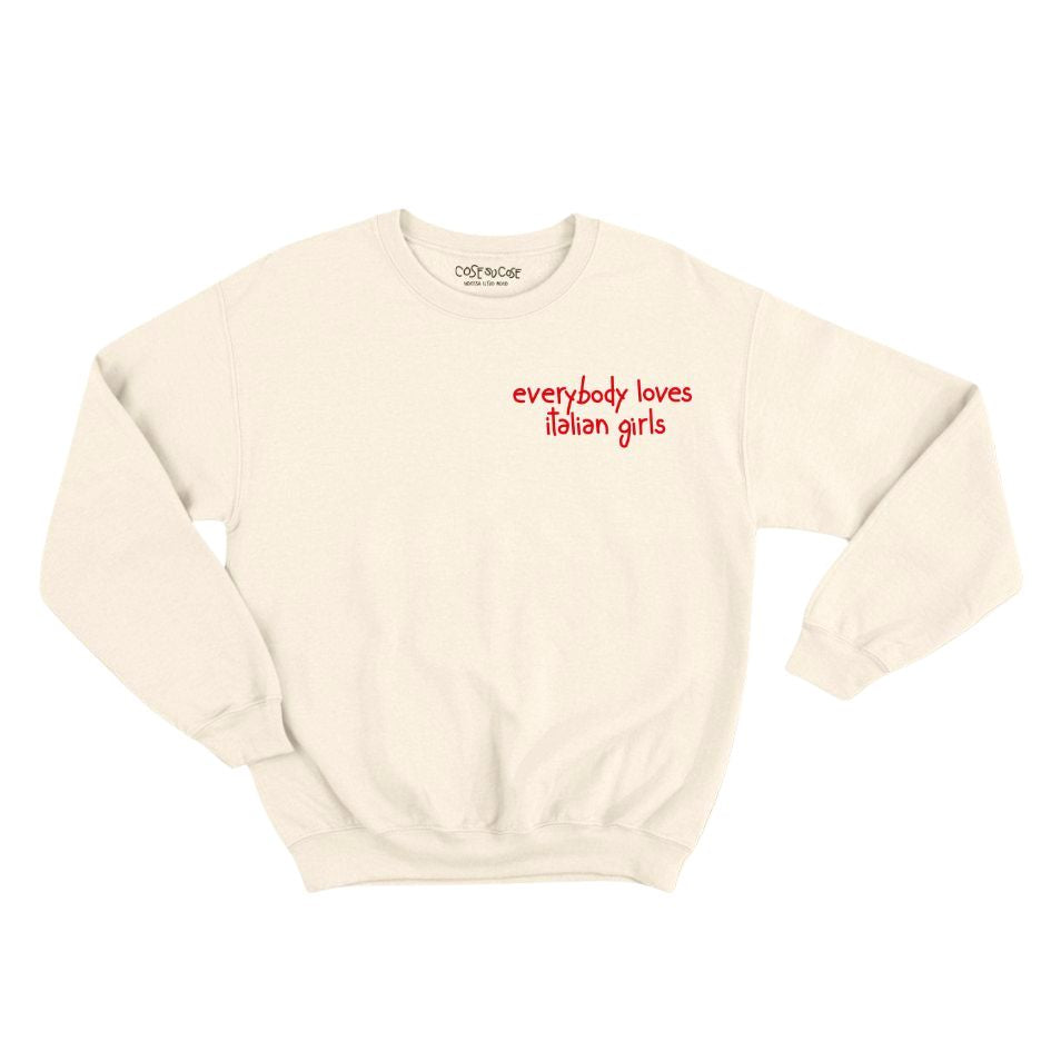 Everybody Loves Italian Girls - Felpa Girocollo