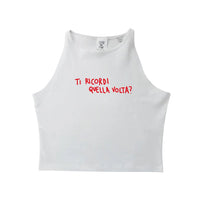 Ti Ricordi Quella Volta ? - Crop Canotta