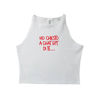 Ho Chiesto A Chat GPT Di Te - Crop Canotta