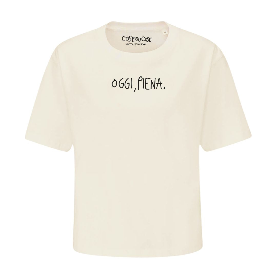 Oggi, Piena. - Crop T-Shirt