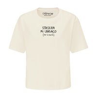 Stasera Mi Ubriaco - Crop T-Shirt