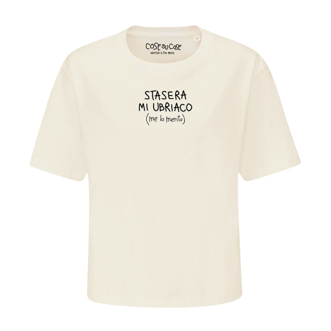 Stasera Mi Ubriaco - Crop T-Shirt