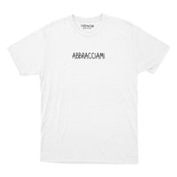 Abbraciami - T-Shirt