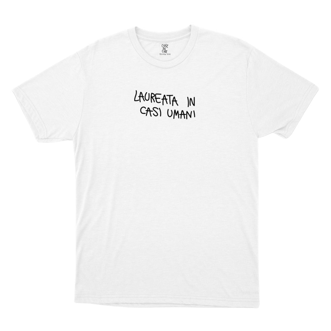 Laureata In Casi Umani - T-Shirt