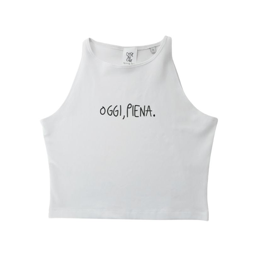 Oggi Piena. - Crop Canotta
