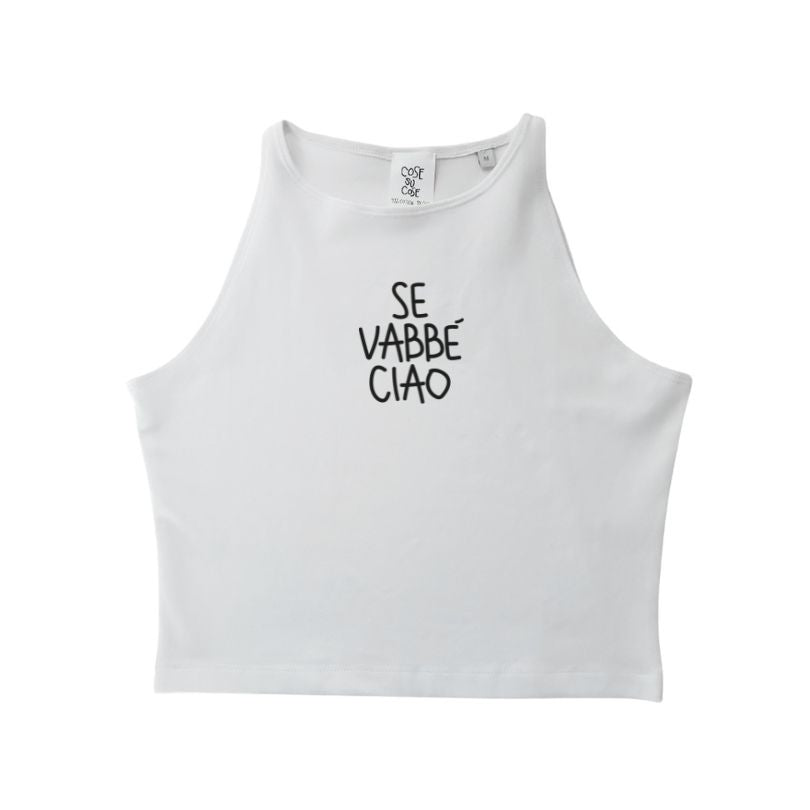 Se Vabbè Ciao - Crop Canotta
