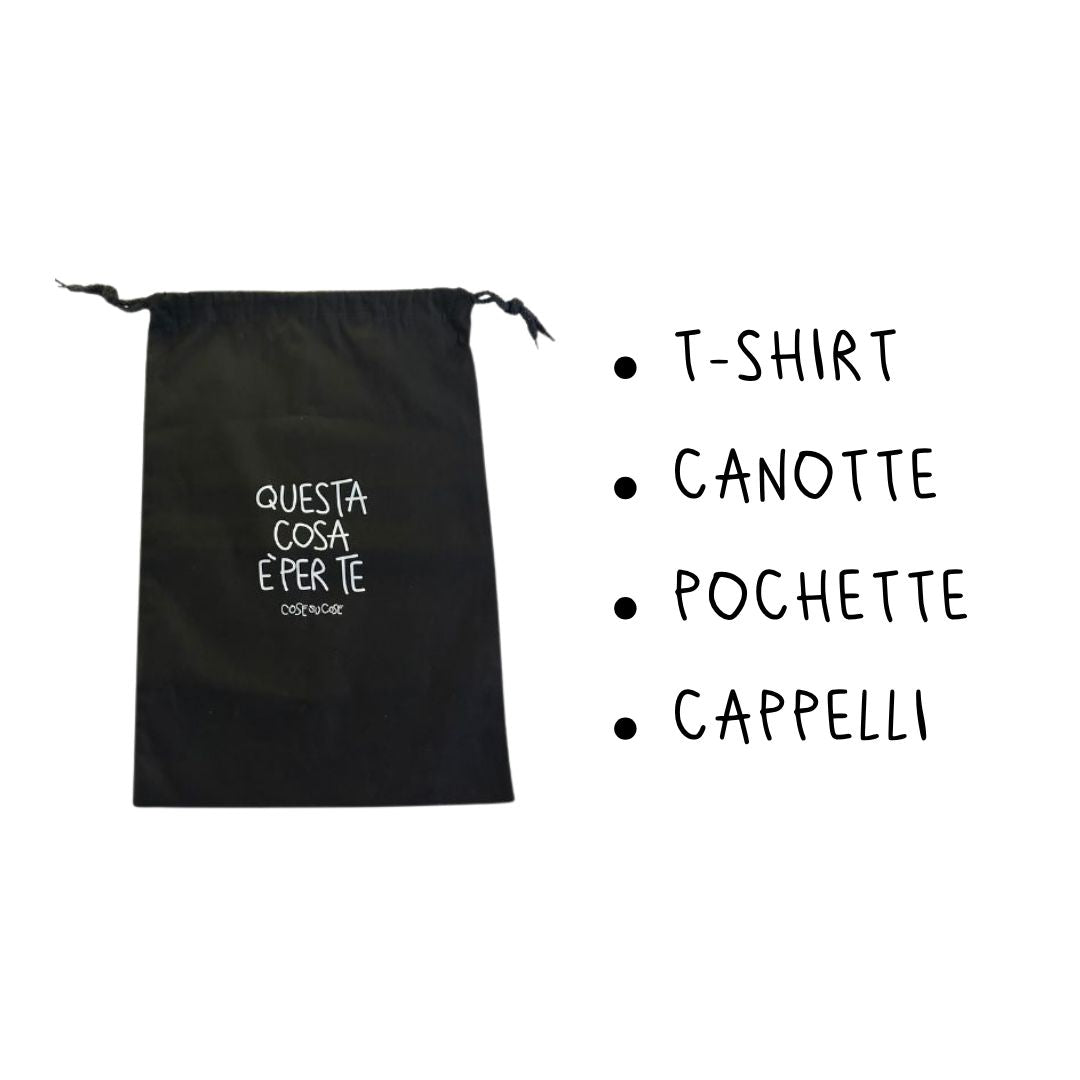 Questa Cosa E' Per Te - Sacca Regalo