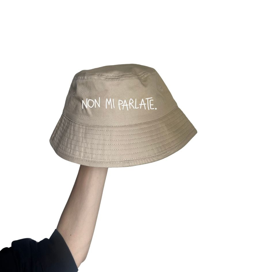 Non Mi Parlate - Cappello Pescatore Stampato