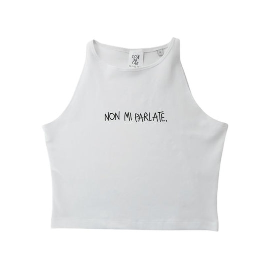 Non Mi Parlate. - Crop Canotta
