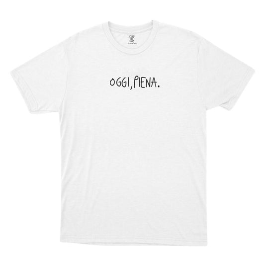 Oggi, Piena. - T-Shirt