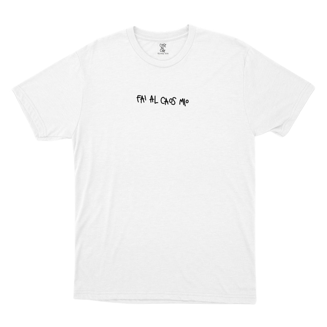 Fai Al Caos Mio - T-Shirt