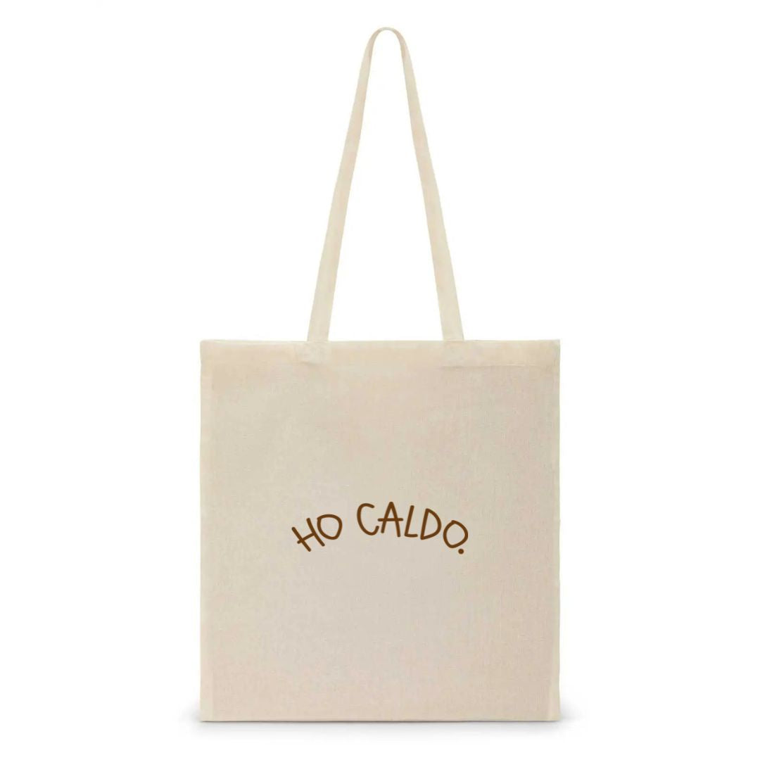Ho Caldo. - Tote Bag