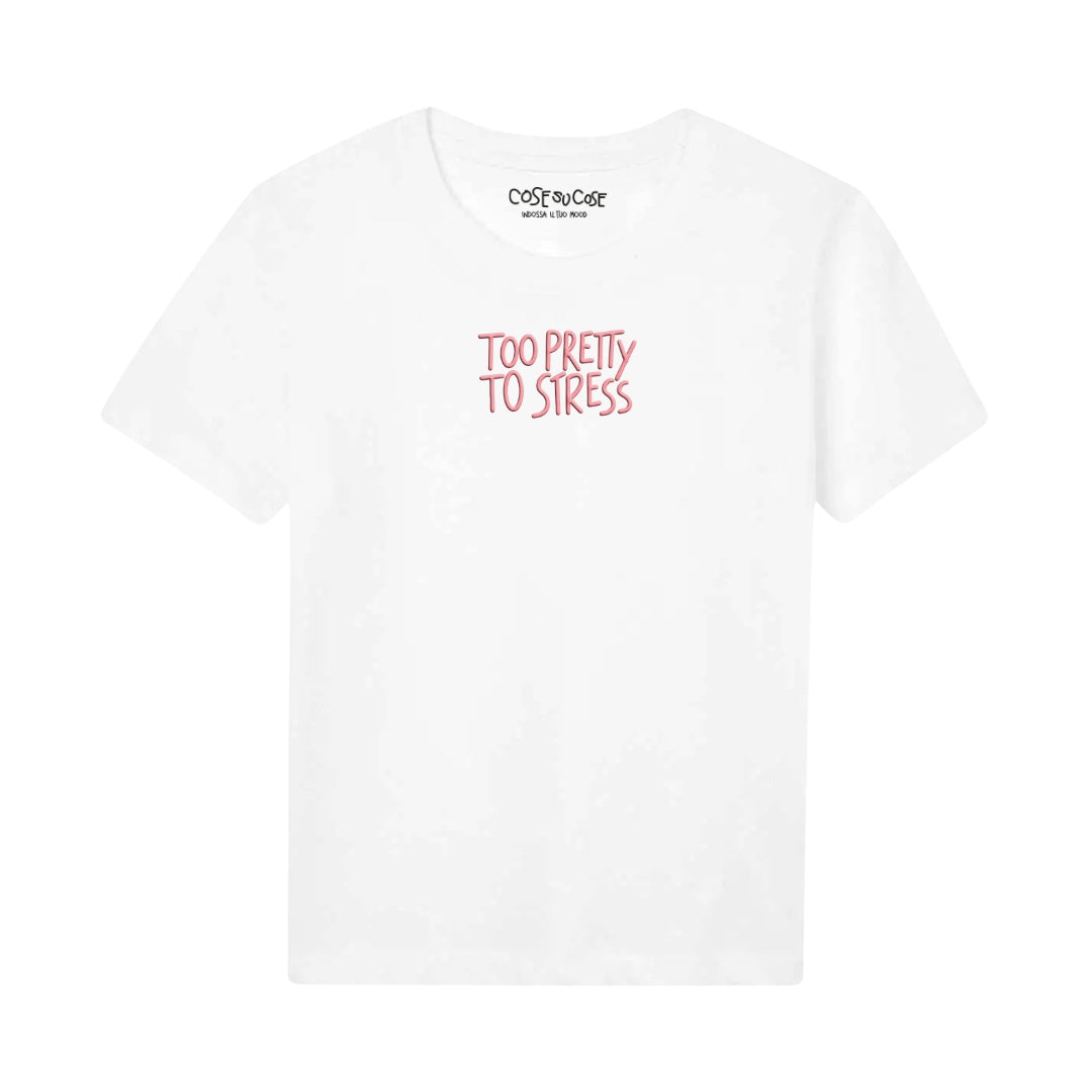 Too Pretty To Stress - T-Shirt Bambini