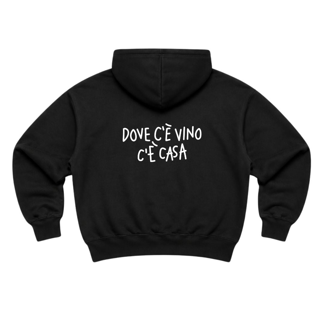 Dove C'è Vino C'è Casa - Felpa Cappuccio