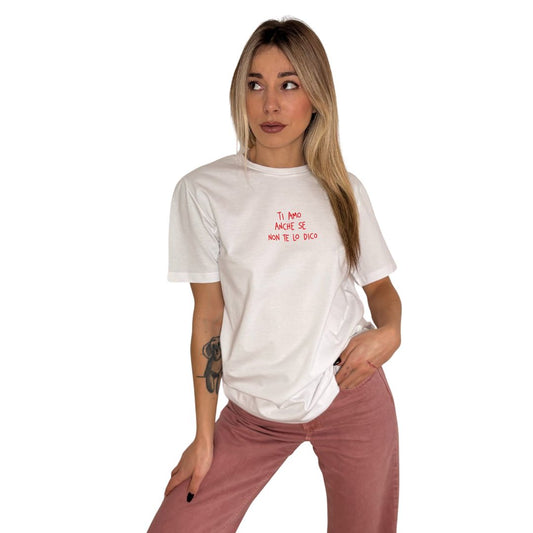 Ti Amo Anche Se Non Te Lo Dico - T-Shirt