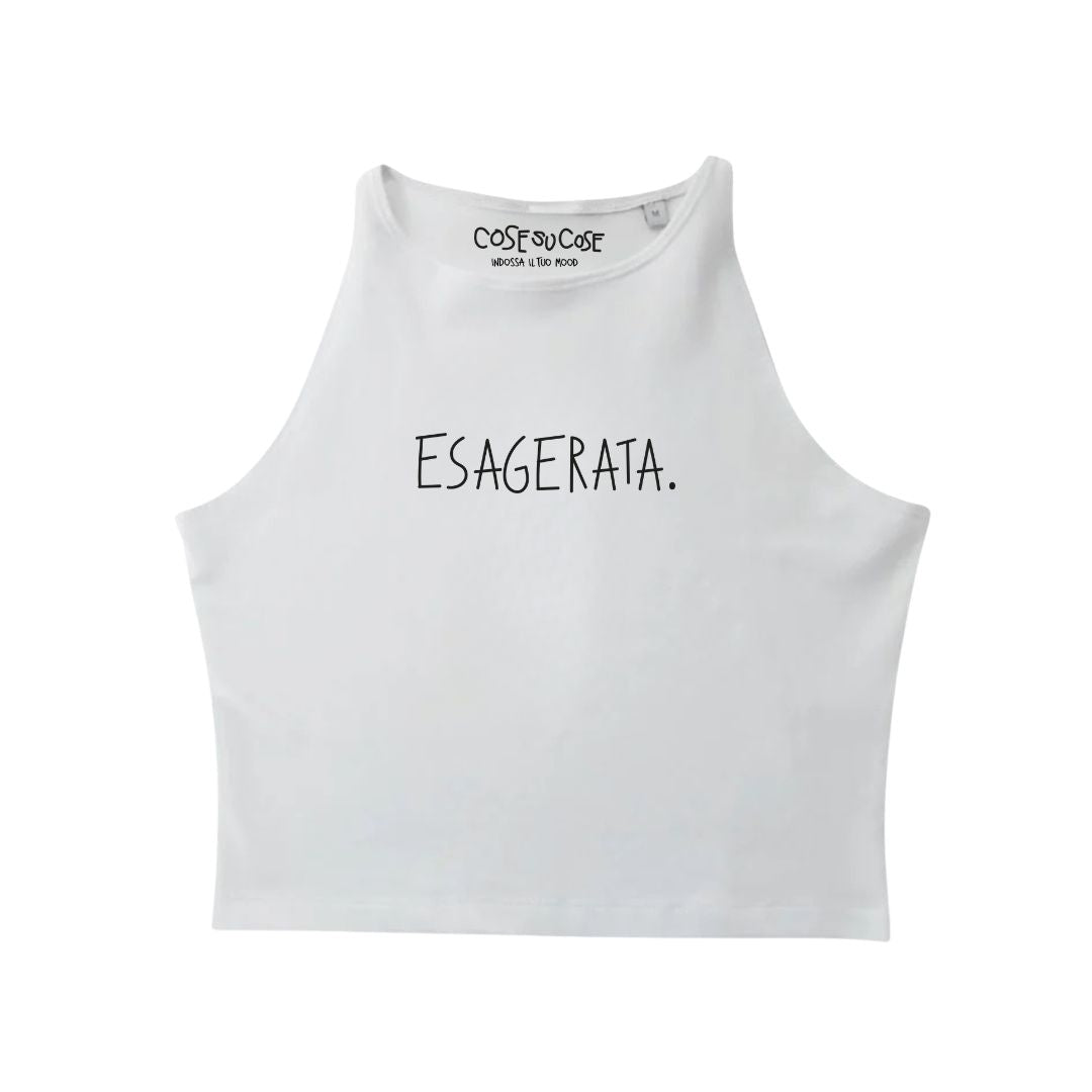 Esagerata. - Crop Canotta