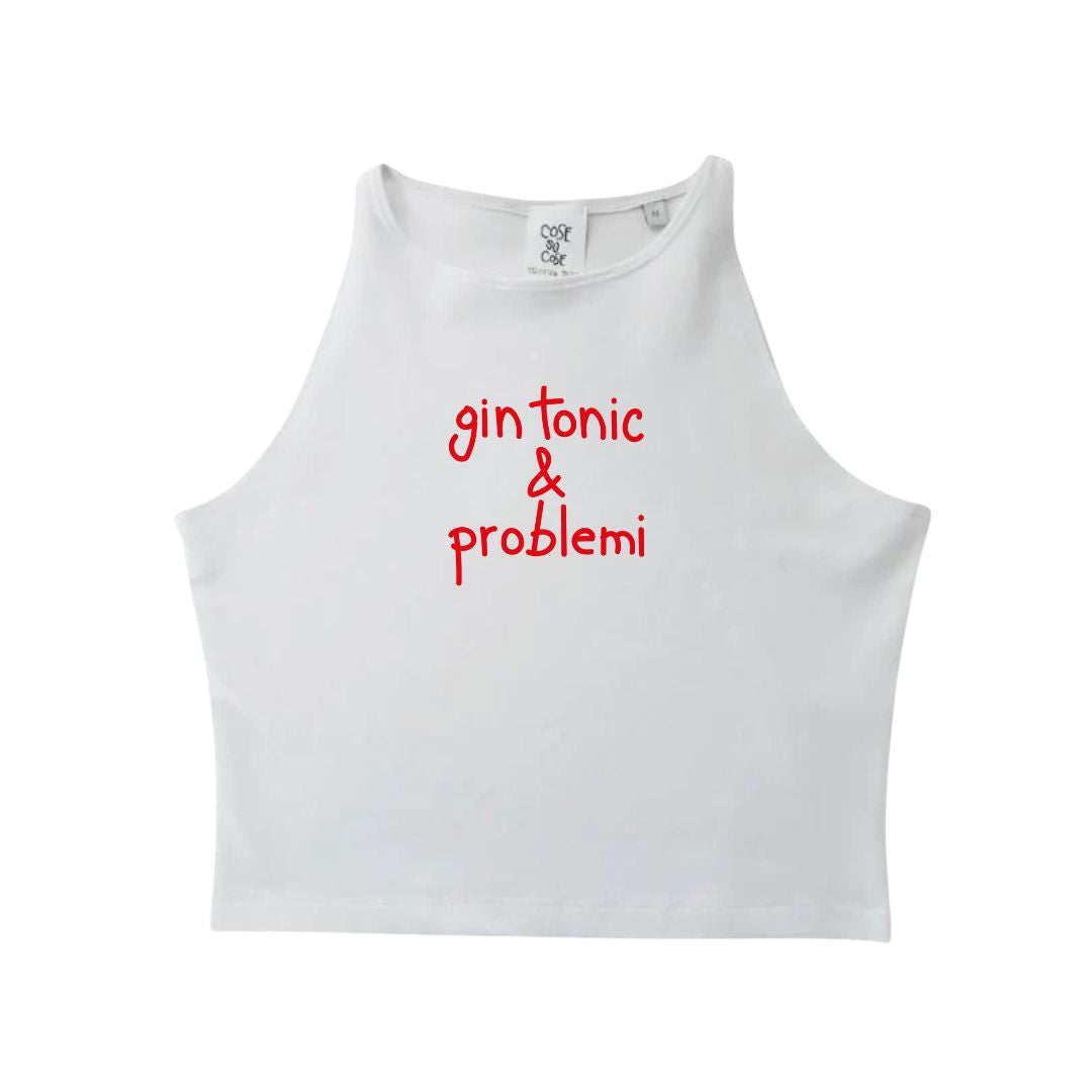 Gin Tonic & Problemi - Crop Canotta