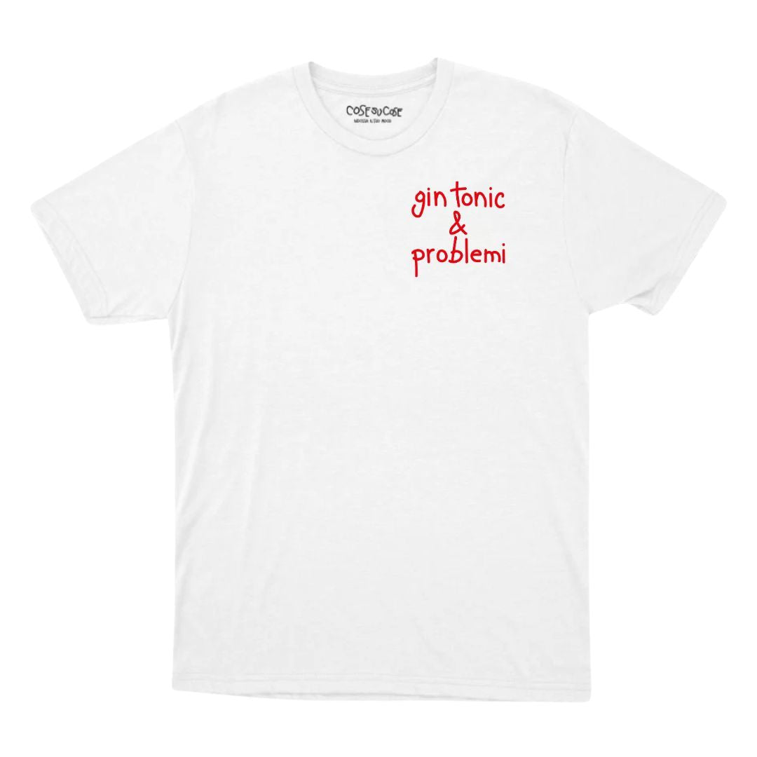 Gin Tonic & Problemi - T-Shirt