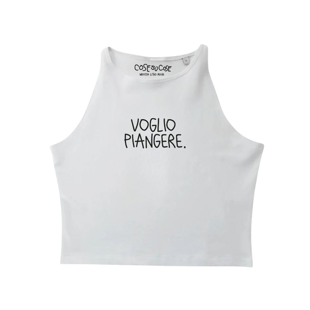 Voglio Piangere. - Crop Canotta