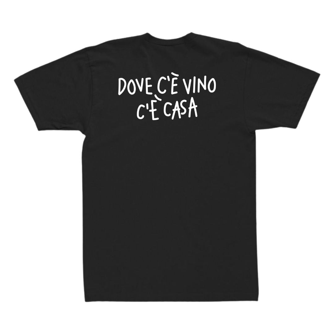 Dove C'è Vino C'è Casa - T-Shirt