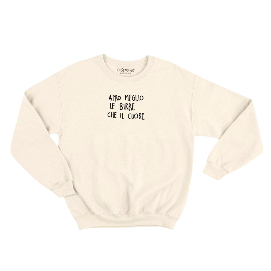 Apro Meglio Le Birre Che Il Cuore - Felpa Girocollo