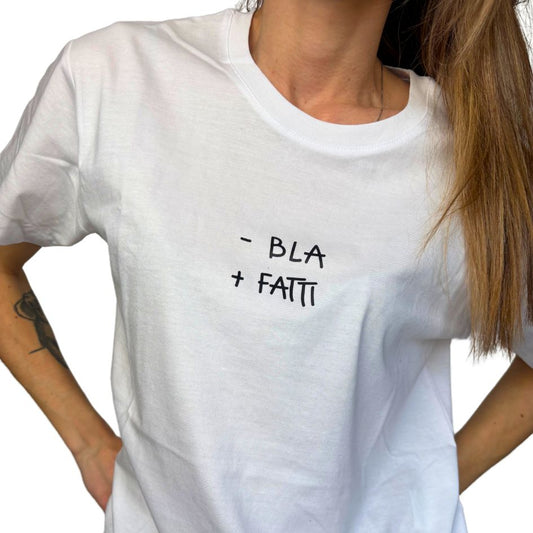 -Bla +Fatti - T-Shirt