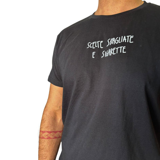 Scelte Sbagliate E Sigarette - T-Shirt